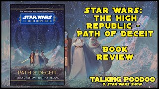 Star Wars The High Republic Path of Deceit Review