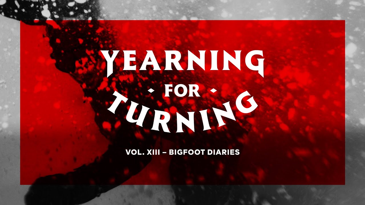 KORUA Shapes - YEARNING FOR TURNING VOL. 13 - Bigfoot Diaries