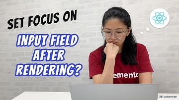 Learn React JS: How To Use React refs and HTML to Set Focus After Rendering | ReactJS Tutorial