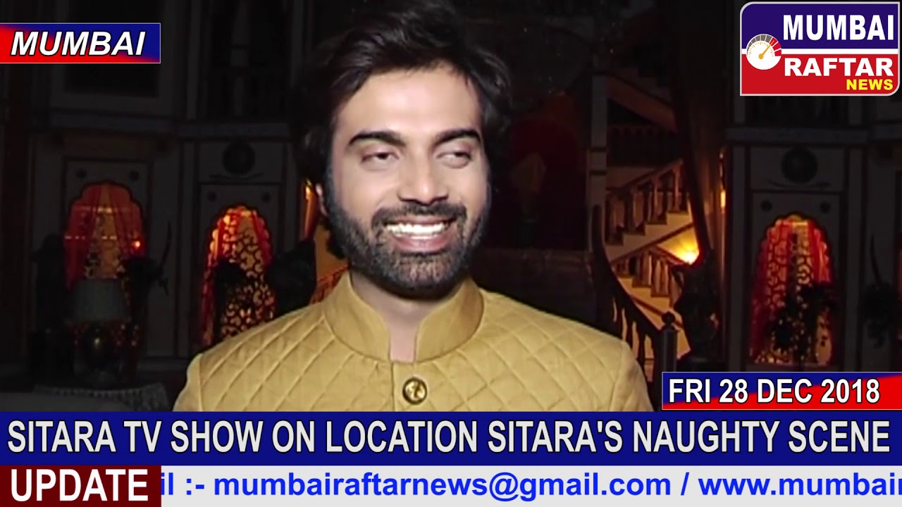 SITARA TV SHOW ON LOCATION SITARA'S NAUGHTY SCENE | www.mumbairaftarnews.com |
