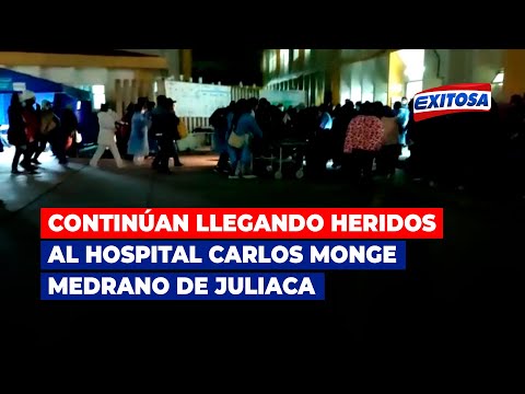 🔴🔵Puno: Continúan llegando heridos al hospital Carlos Monge Medrano de Juliaca