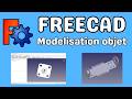 Freecad modélisation objet étape par étape