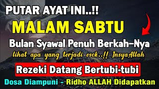 Dzikir Malam Sabtu Mustajab !! InsyaAllah Rezekimu Mengalir Deras Datang Tak Terduga, Night Dua