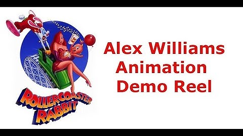 "Rollercoaster Rabbit" Alex Williams Animation Reel