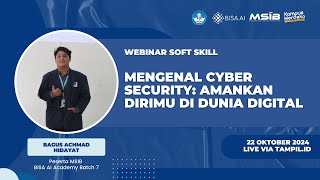 MENGENAL CYBER SECURITY: AMANKAN DIRIMU DI DUNIA DIGITAL | Bagus Achmad Hidayat