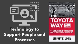 Toyota Way Principle #8 Process | Technology to Support People and Processes