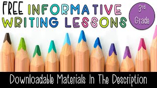 3rd Grade Informative Writing Section 2: Lesson 25