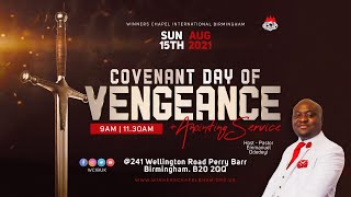 COVENANT DAY OF VENGEANCE 2ND SERVICE  | 15TH AUGUST, 2021 |Winners Chapel Birmingham UK