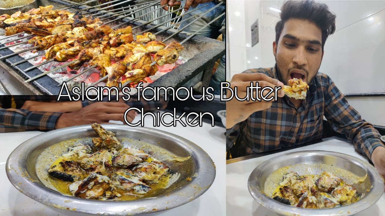 Aslam's Famous Butter Chicken Jama Masjid YouTube