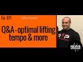 071: Mike Israetel - Q&A - Optimal lifting tempo & more