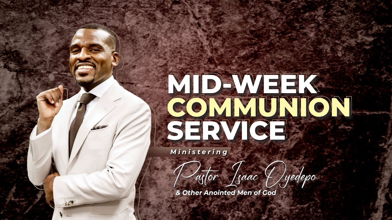 Mid-Week Communion Service | 08-24-2022 | Winners Chapel Maryland - YouTube