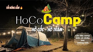 Camping HoCoCamp ở Hồ Cốc | Bãi biển trong xanh, nắng vàng lấp lánh | tối ngủ rất nóng