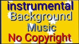 instrumental background music no copyright