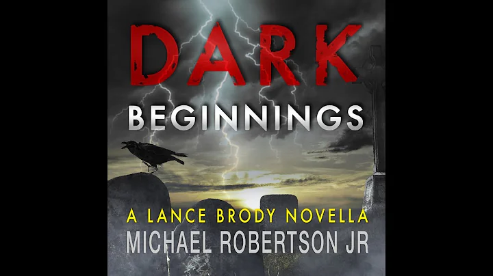 Dark Beginnings (Lance Brody Series, Book 0, Prequ...