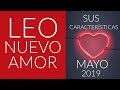 LEO Amor Mayo 2019 A quien conoceras? Estabilidad, Belleza Nuevo Amor + Consejo