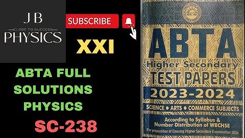 ABTA TEST PAPER 2024 FULL SOLUTION SC-238 || ABTA PHYSICS SOLUTION SC-238 || BY JB PHYSICS ||