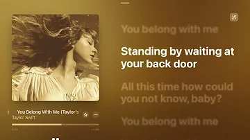 You Belong With Me (Taylor’s Version) [Karaoke Version] — Taylor Swift