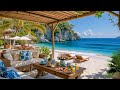 Tropical Seaside Cafe тШХ Happy Bossa Nova Jazz Music Calm Waves For Focus And Relaxation Tropical Seaside Cafe тШХ Happy Bossa Nova Jazz Music Calm Waves For Focus And Relaxation