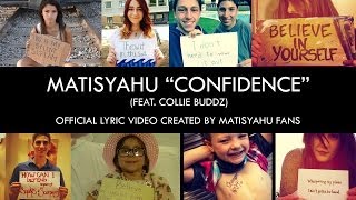 Video thumbnail of "Matisyahu - Confidence (feat. Collie Buddz) [Official Lyric Video]"