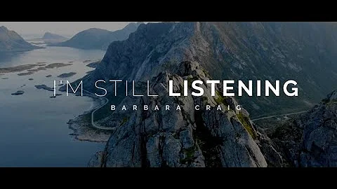 I'm Still Listening - Barbara Craig (Official Musi...