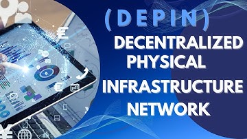 What is DePIN? Decentralized Physical Infrastructure Networks Explained