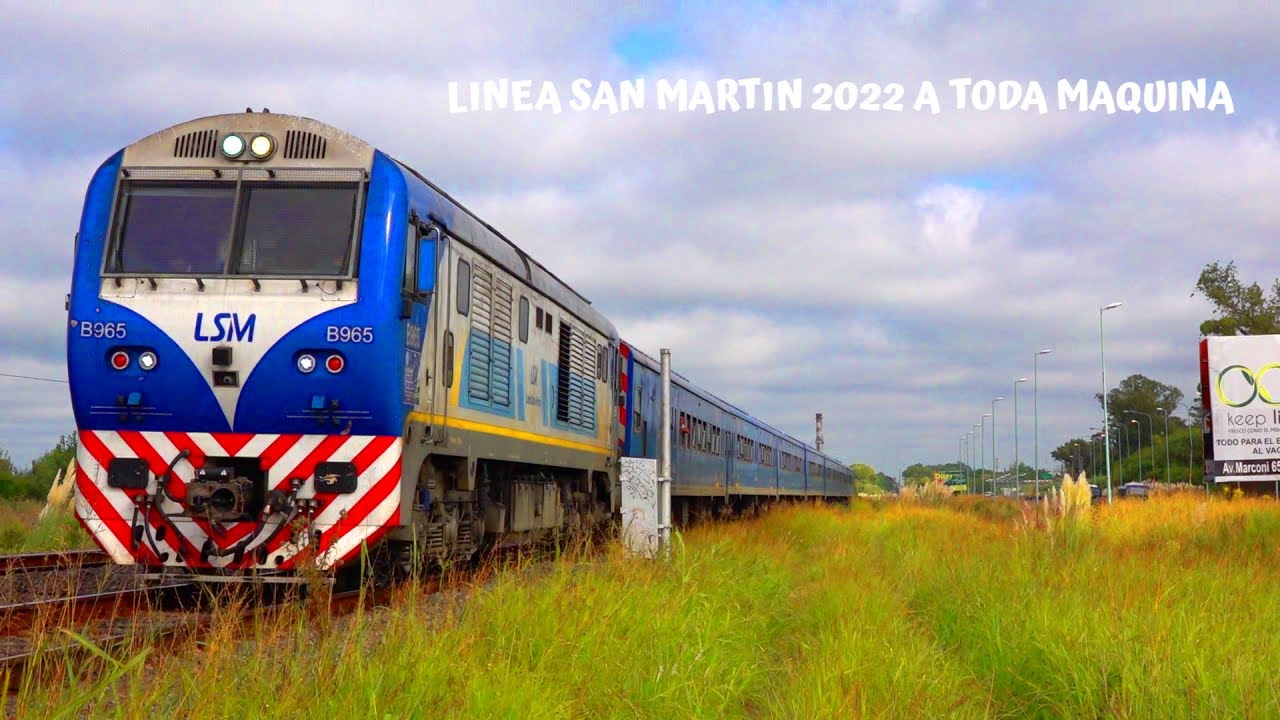 Línea San Martín 2022 a BUENA VELOCIDAD!