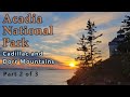 Acadia National Park - Cadillac and Dorr Mountain