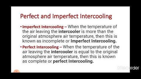 Perfect And Imperfect Intercooling