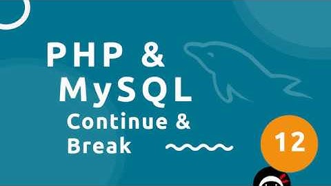 PHP Tutorial (& MySQL) #12 - Continue & Break