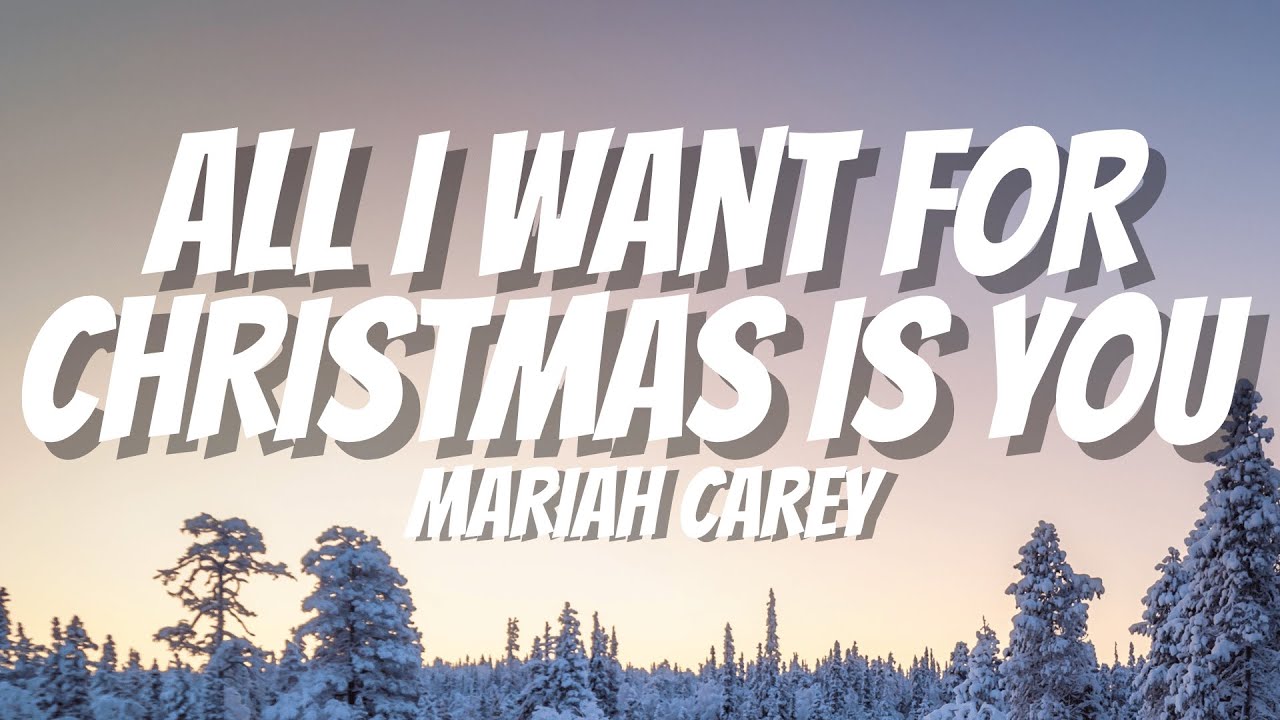 Mariah Carey - All I Want For Christmas Is You [Lyrics] - YouTube