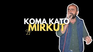 Koma Kato - Mirkut
