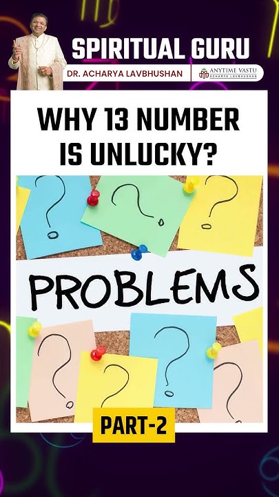 why-is-the-number-13-considered-unlucky-part-2-acharya-lavbhushan