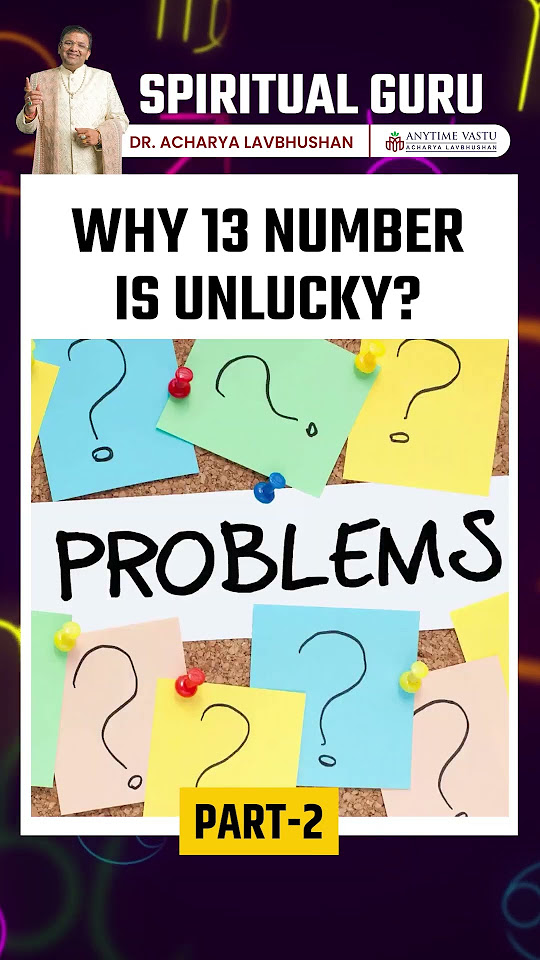 why-is-the-number-13-considered-unlucky-part-2-acharya-lavbhushan