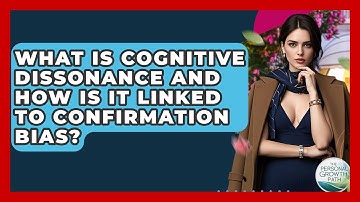 What Is Cognitive Dissonance And How Is It Linked To Confirmation Bias? - The Personal Growth Path