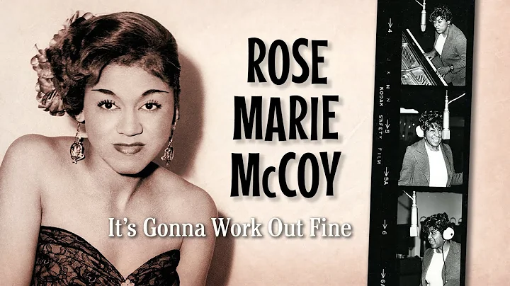 Rose Marie McCoy: It's Gonna Work Out Fine
