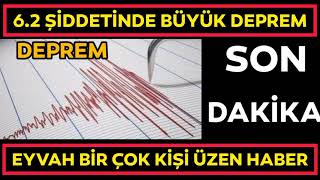 6.2 Şi̇ddeti̇nde Büyük Deprem Oldu Son Daki̇ka Eyvah Son Depremler Afad Gündem Haberleri Resimi