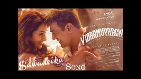 Vidaamuyarchi - Sawadeeka Lyric | Ajith Kumar | Trisha | Magizh Thirumeni | Anirudh | Subaskaran