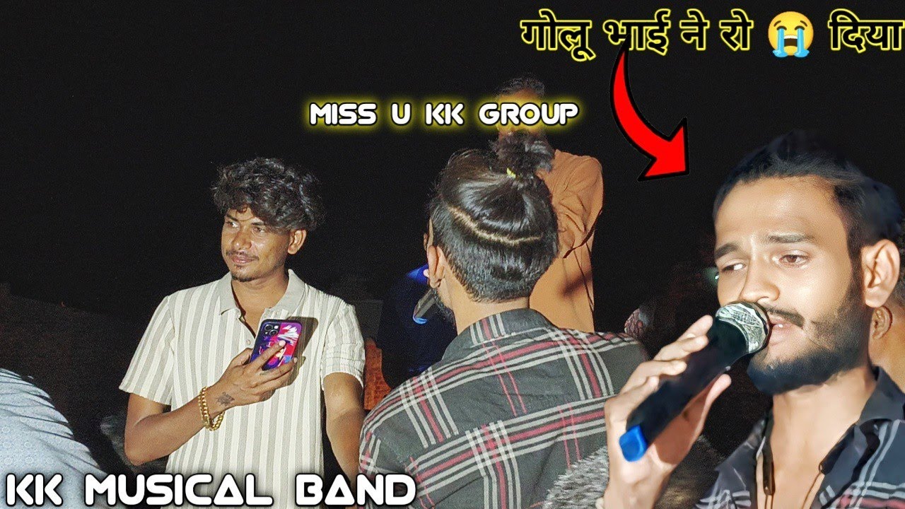 गोलू भाई ने अपने Kk Group के लिये रो😭 दिया..|| Kk musical Band||At, Kherva