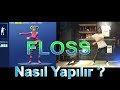 FORTNITE DANCE | FLOSS | NASIL YAPILIR ?