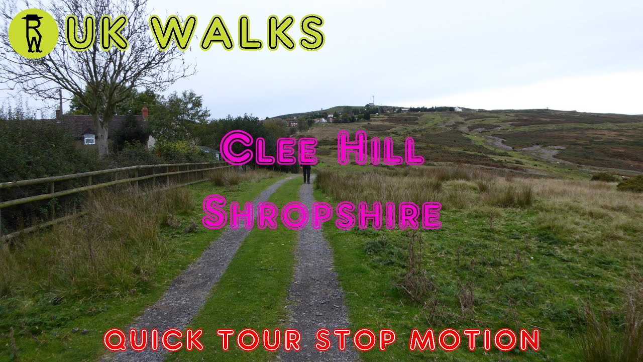 Clee Hill Walk, Walks In Shropshire - Quick Tour Stop Motion Walking ...