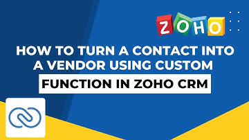 How To Turn A Contact Into A Vendor Using Custom Function In Zoho CRM