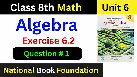Class 8 Maths| Unit 6 Algebra |Exercise 6.2 Q1 Solution|National Book Foundation@mathsolver1117