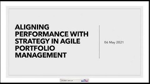 Strategic Alignment- from Aligning Performance with Strategy in Agile Portfolio Management