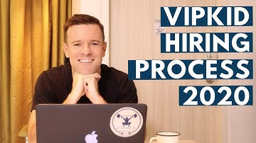 VIPKid Hiring Process in 2020 - WATCH THIS FIRST !