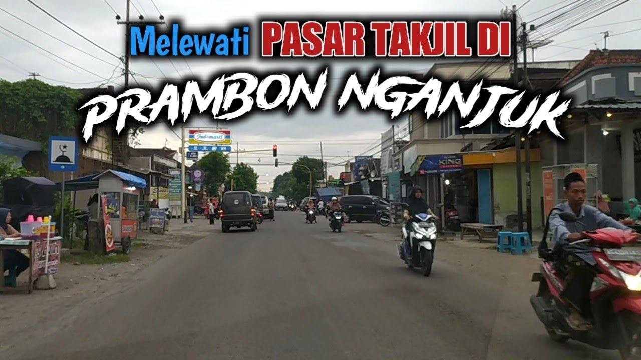 Lewat Pasar Prambon Nganjuk || sambil ngabuburit