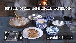 Griddle Cakes - Vol. IV, Episode 8