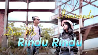DION MO FEAT ISMIRANDA PILIANG _ RINDU RINDU _ Slow rock2021 menunggu||mak oyak official music video
