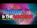 Heaven and the Machine: Digital Objects, Time Loops, and the Cyber-Occult [May 12th, 2026]