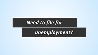 Where to Find Unemployment Benefits Information and How To File in Your State Today