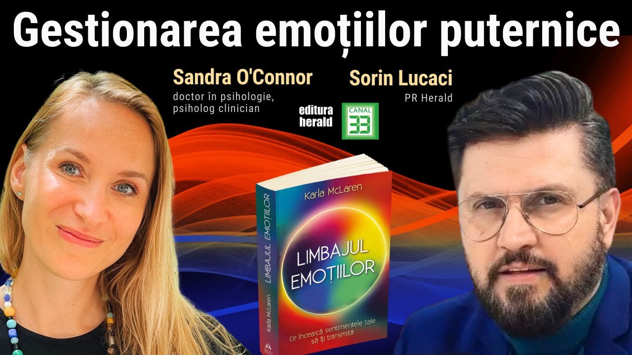 Gestionarea emoțiilor puternice - Podcast cu Sandra O'Connor